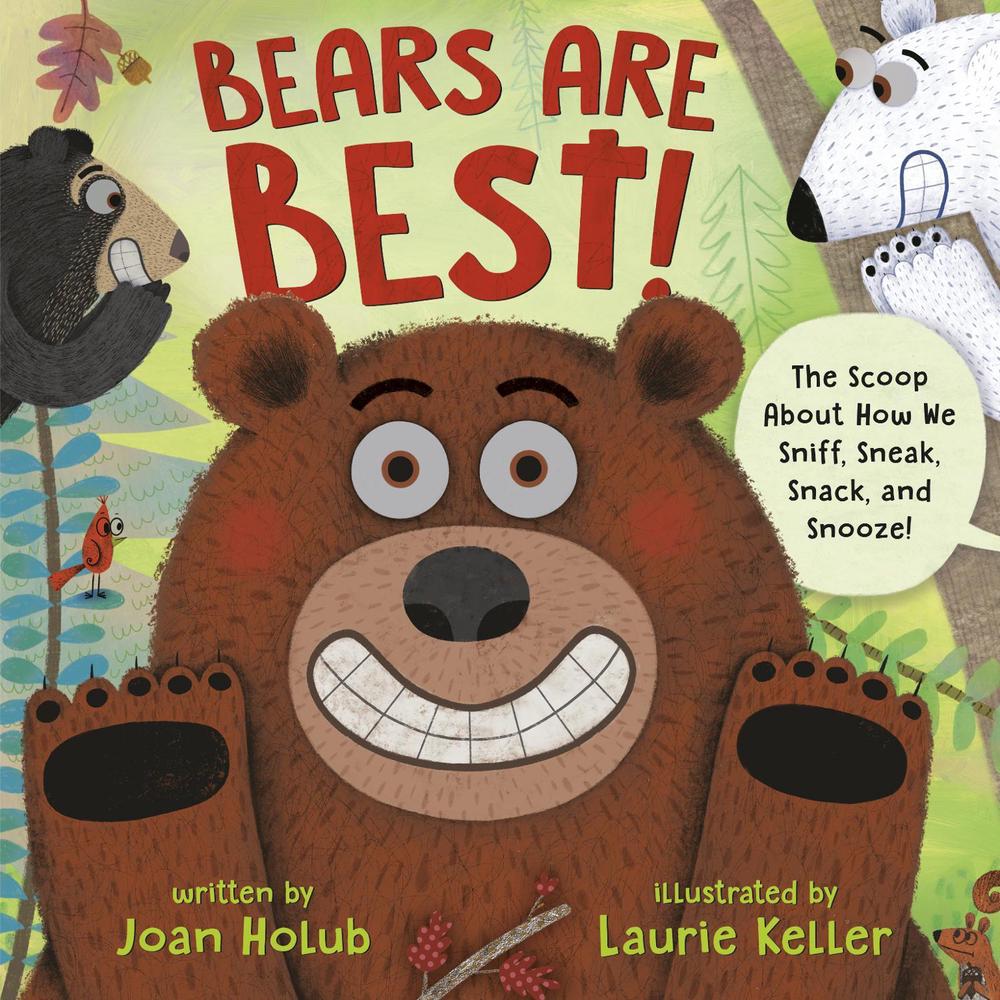 Bears Are Best! by Joan Holub - ISBN: 9780525645337