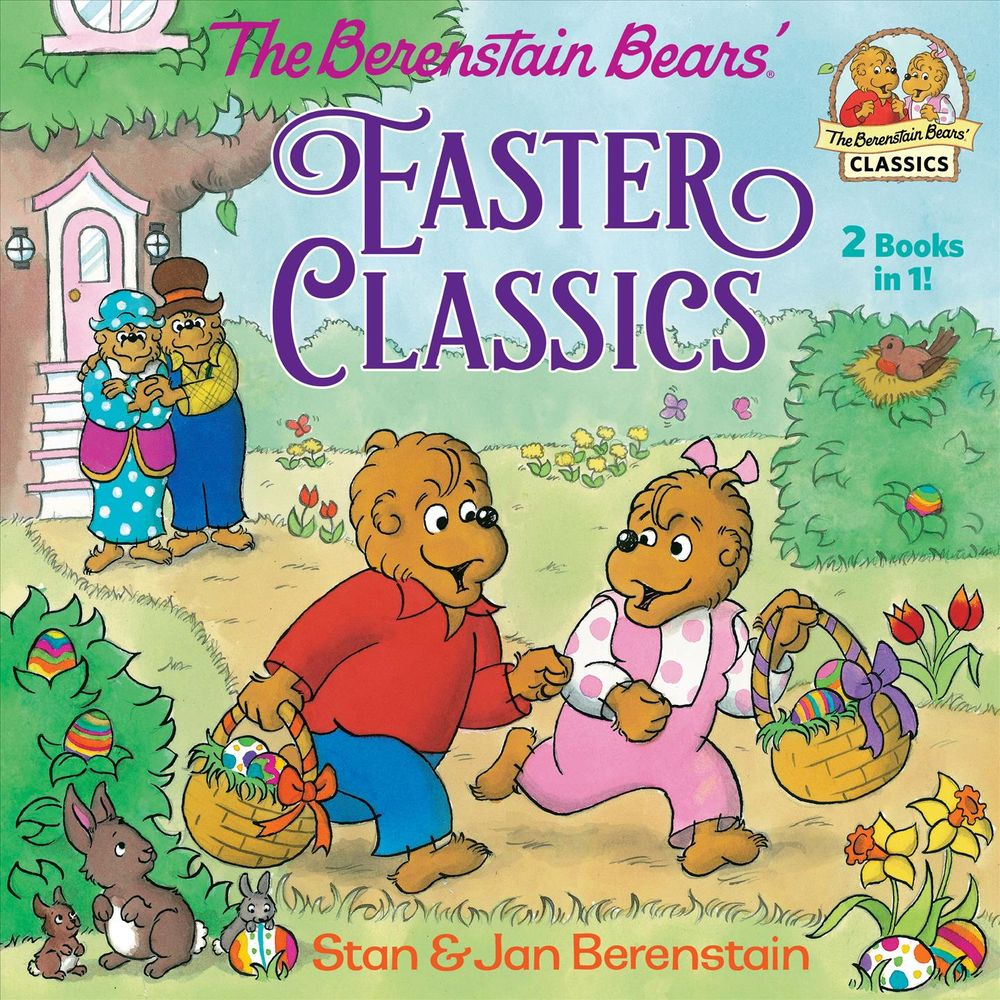 The Berenstain Bears Easter Classics by Stan Berenstain - ISBN: 9780525647560