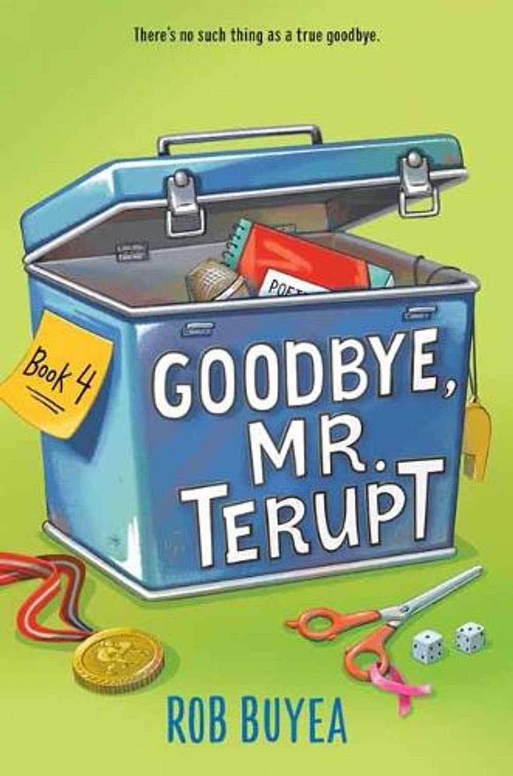 Goodbye, Mr. Terupt by Rob Buyea - ISBN: 9780525647980