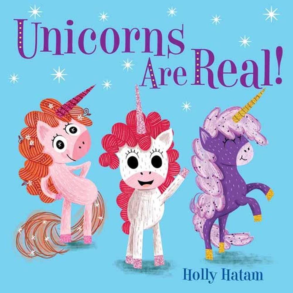 Unicorns Are Real! by Holly Hatam - ISBN: 9780525648734