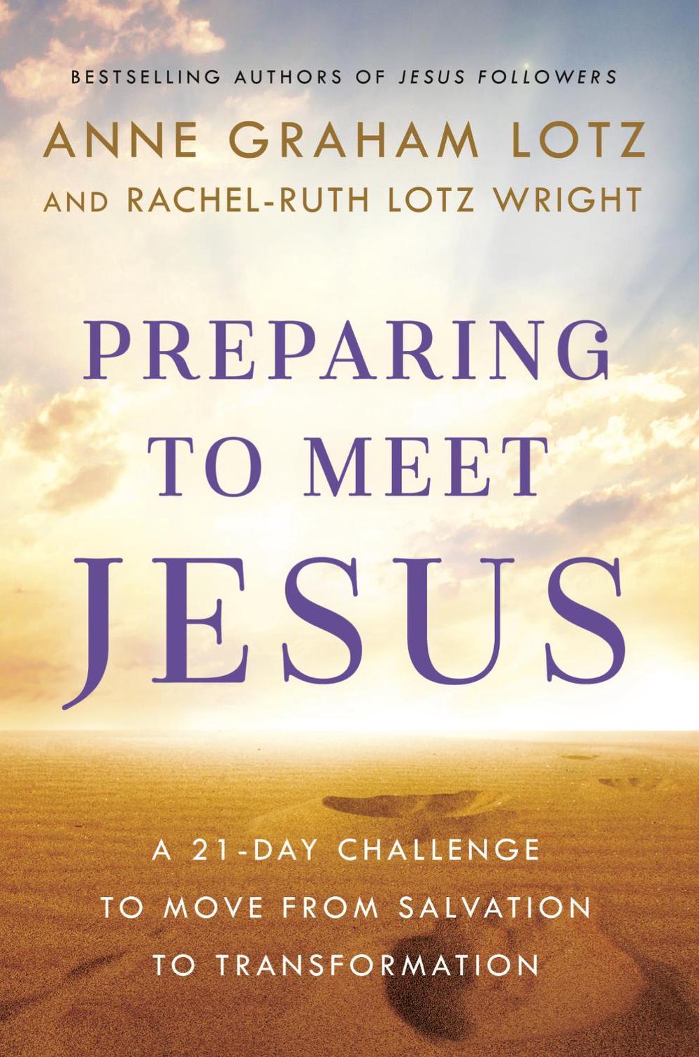 Preparing to Meet Jesus by Anne Graham Lotz - ISBN: 9780525651956