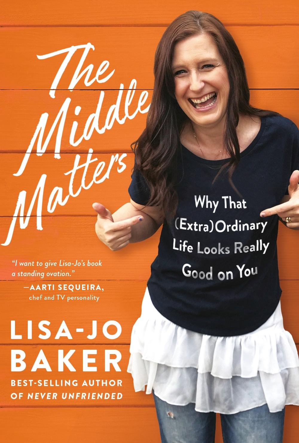 Why the Middle Matters by Lisa-Jo Baker - ISBN: 9780525652847
