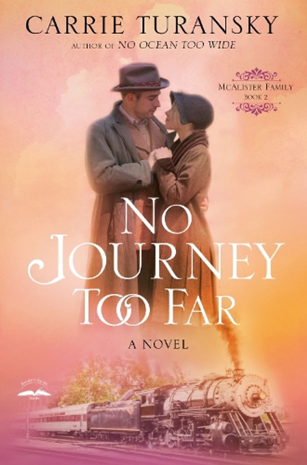 No Journey too Far by Carrie Turansky - ISBN: 9780525652953