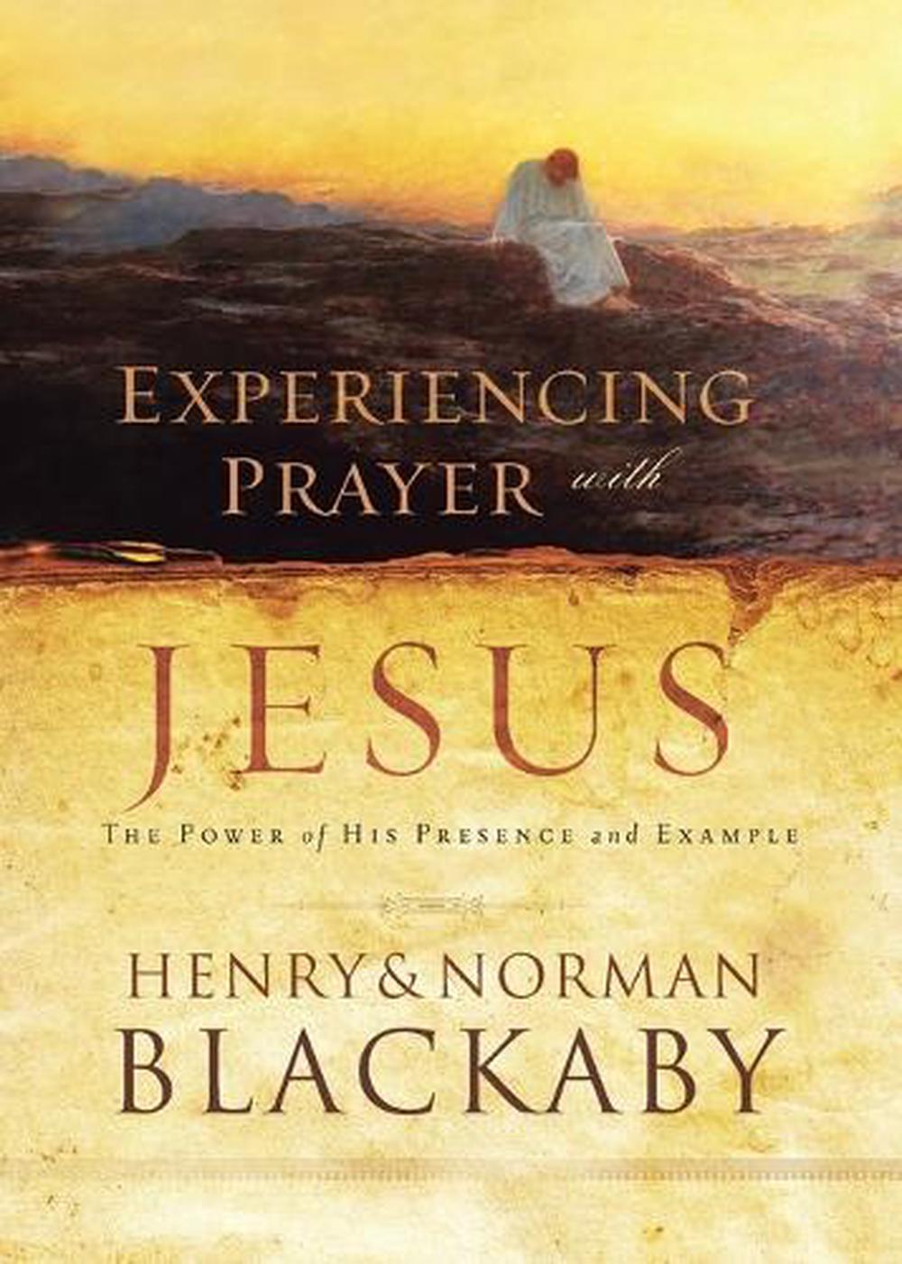 Experiencing Prayer with Jesus by Henry Blackaby - ISBN: 9780525653417