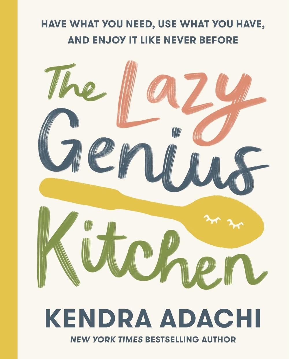 The Lazy Genius Kitchen by Kendra Adachi - ISBN: 9780525653943
