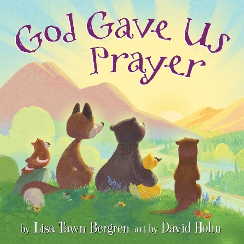 God Gave Us Prayer by Lisa Tawn Bergren - ISBN: 9780525654117