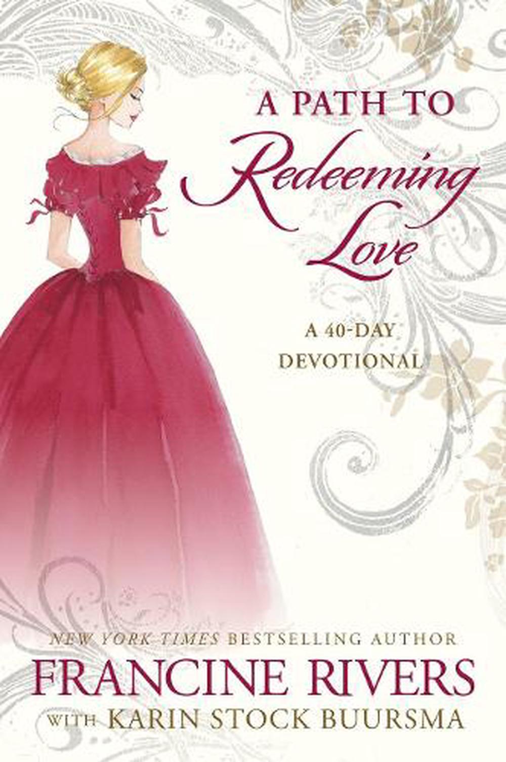 A Path to Redeeming Love by Francine Rivers - ISBN: 9780525654346