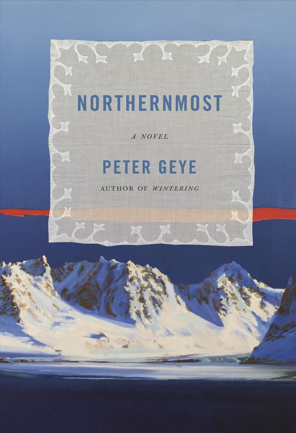 Northernmost by Peter Geye - ISBN: 9780525655756