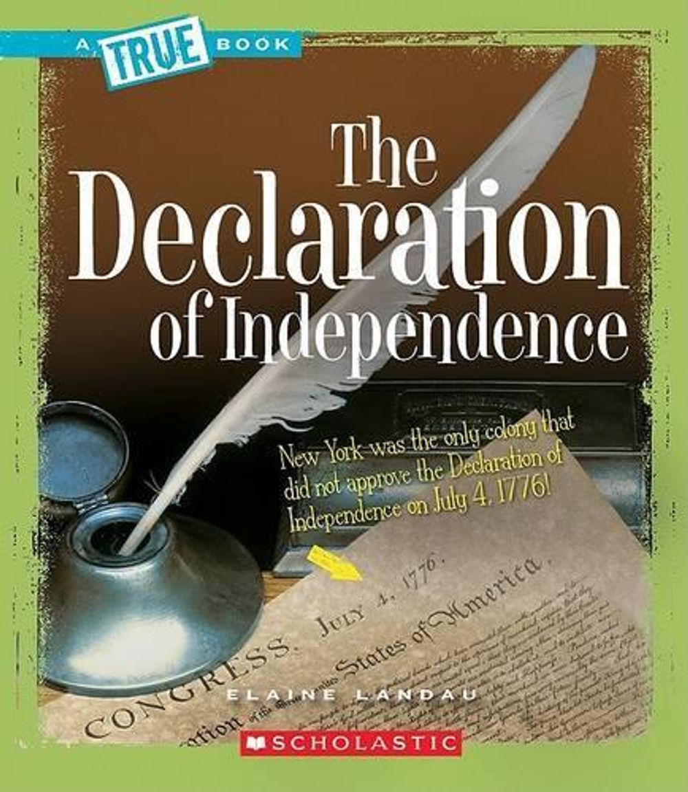 True Books- the Declaration of Independence- American History by Elaine ...
