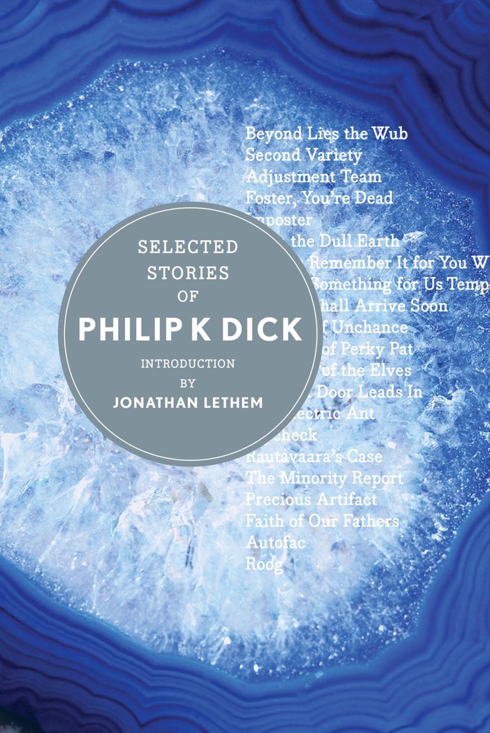 Selected Stories of Philip K. Dick by Philip K. Dick - ISBN: 9780544040540