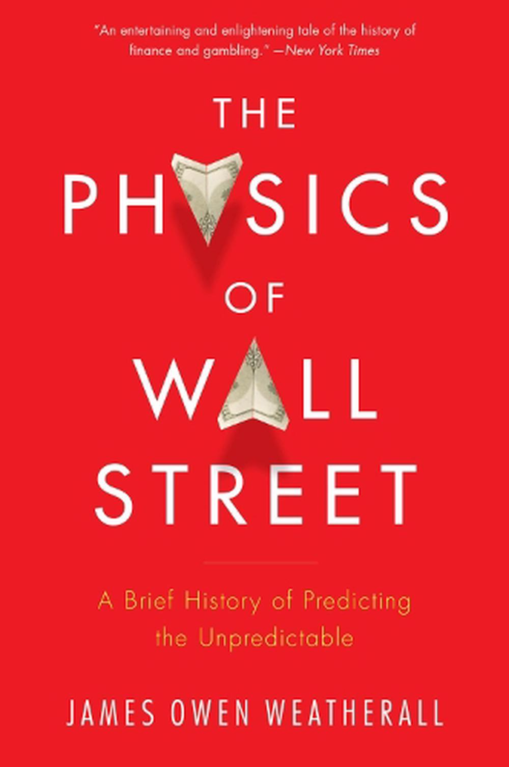 The Physics of Wall Street, 9780544112438