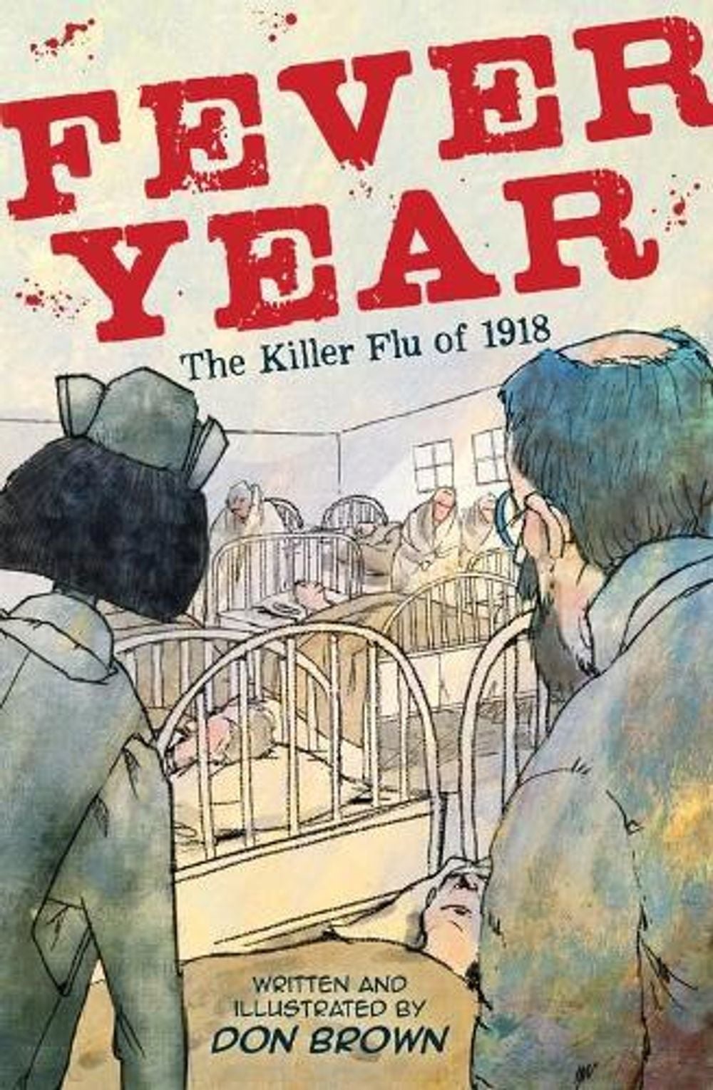 Fever Year by Don Brown - ISBN: 9780544837409