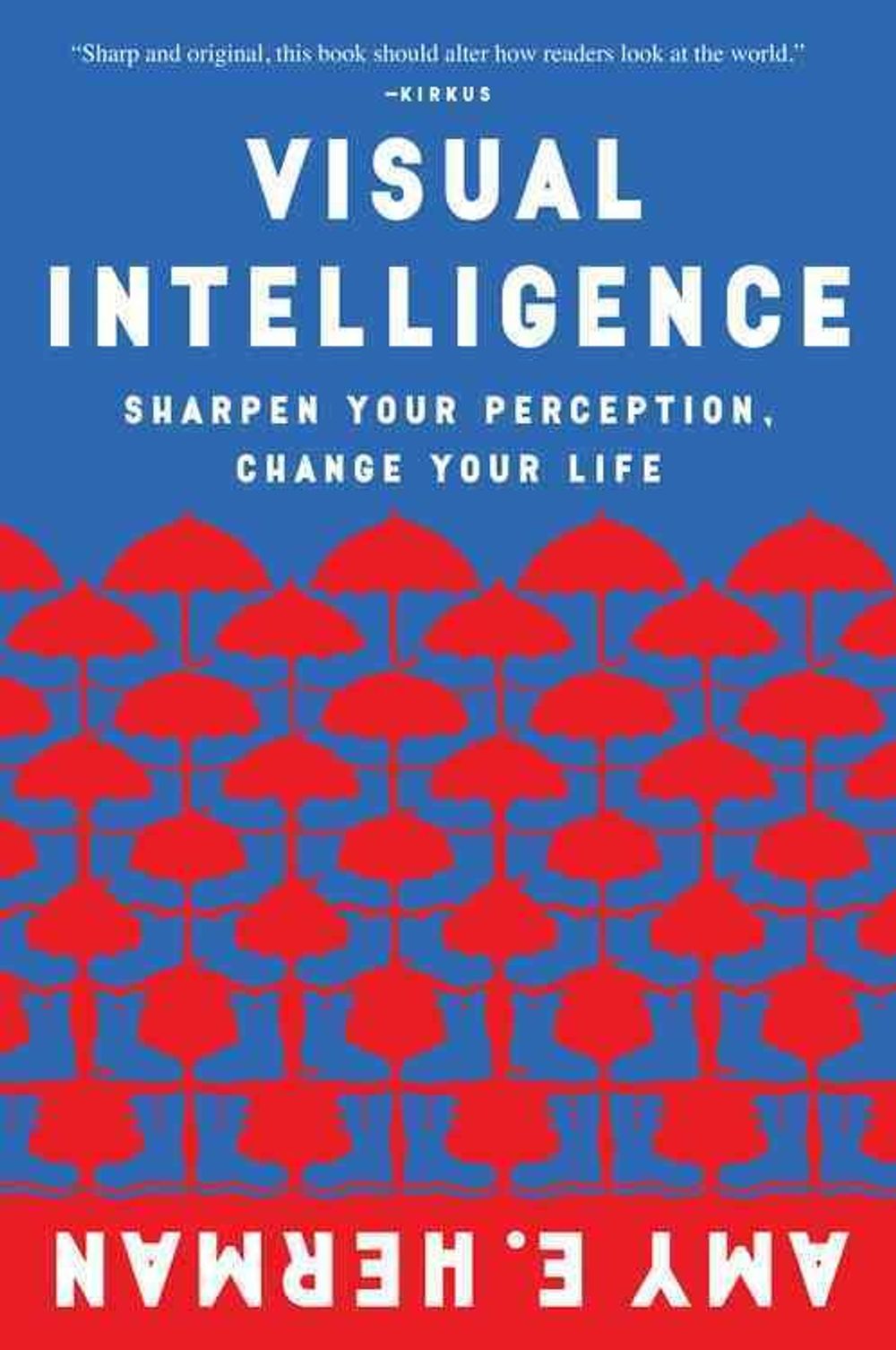 Visual Intelligence by Amy E. Herman - ISBN: 9780544947122