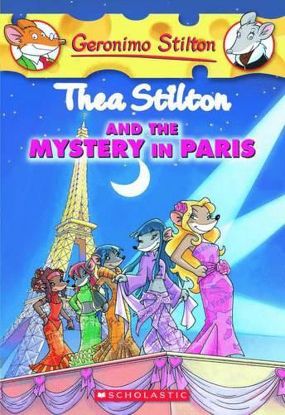 Thea Stilton and the Mystery in Paris (Thea Stilton #5) by Thea Stilton ...