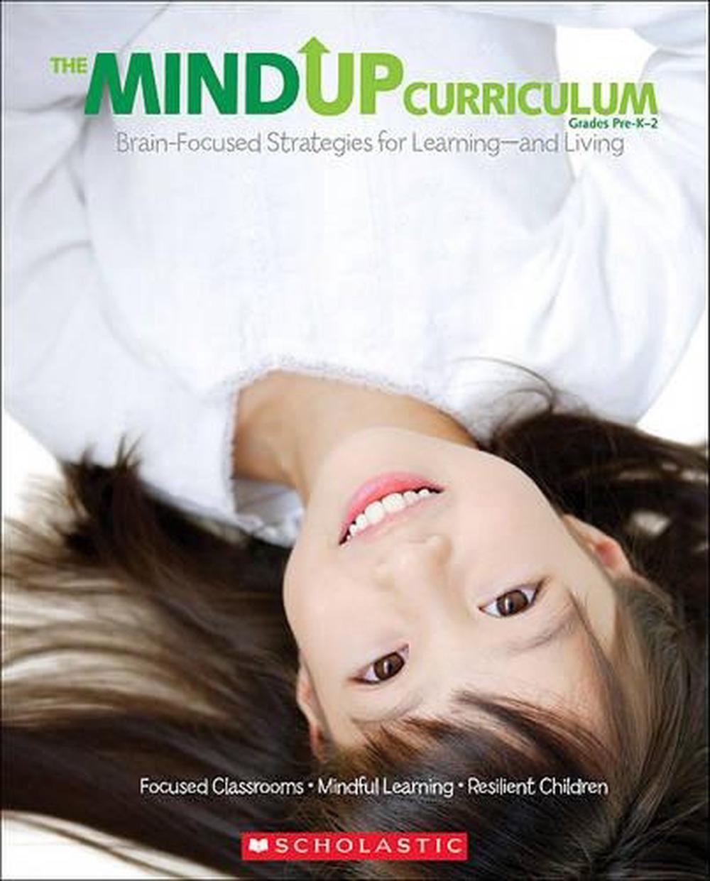 Mindup Curriculum Grades Pre-K-2 Brain Focused Stratagies for Learning, 9780545267120