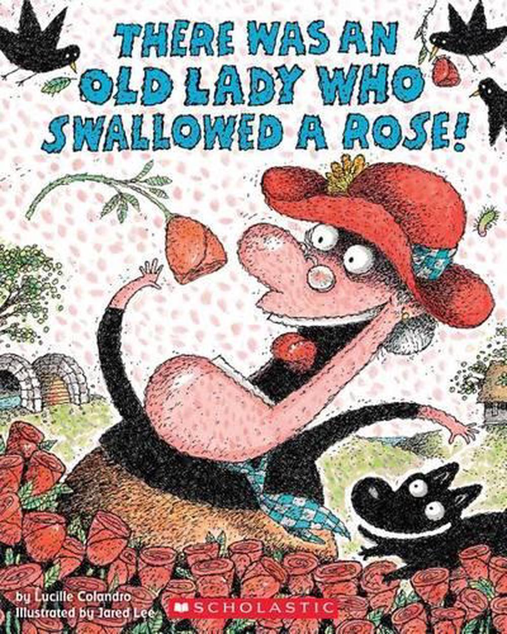 There Was an Old Lady Who Swallowed a Rose!, 9780545352239
