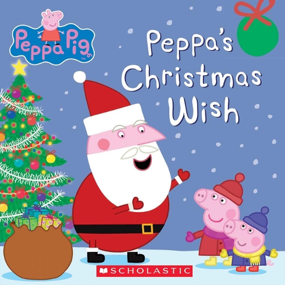 Peppa's Christmas Wish (Peppa Pig), 9780545565110