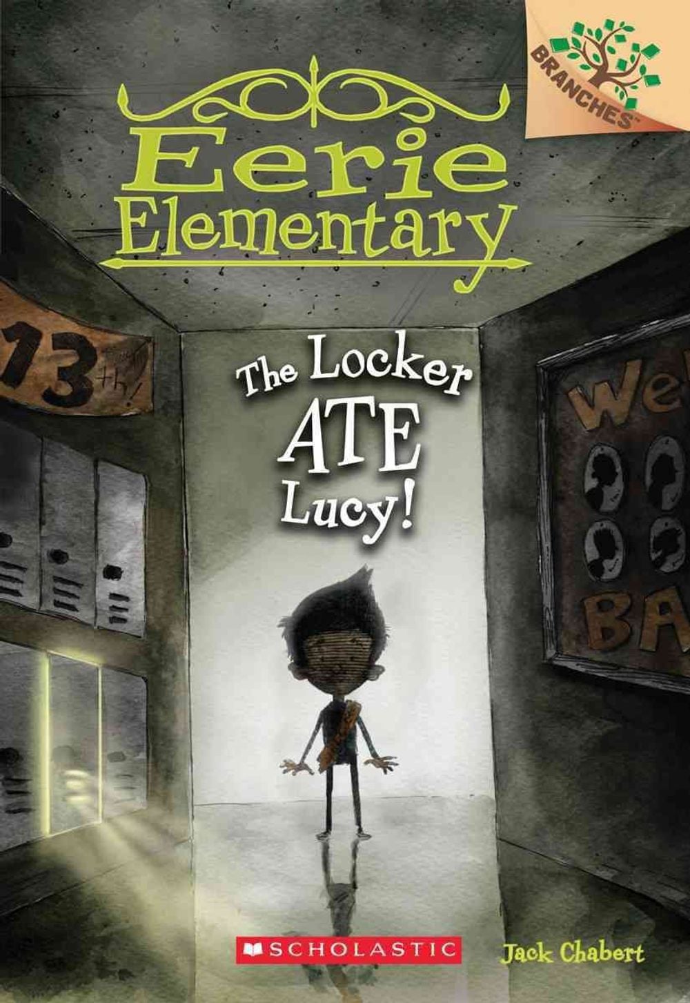 The Locker Ate Lucy!: A Branches Book (Eerie Elementary #2) by Jack ...
