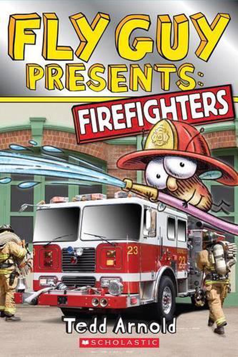 Fly Guy Presents: Firefighters (Scholastic Reader, Level 2) by