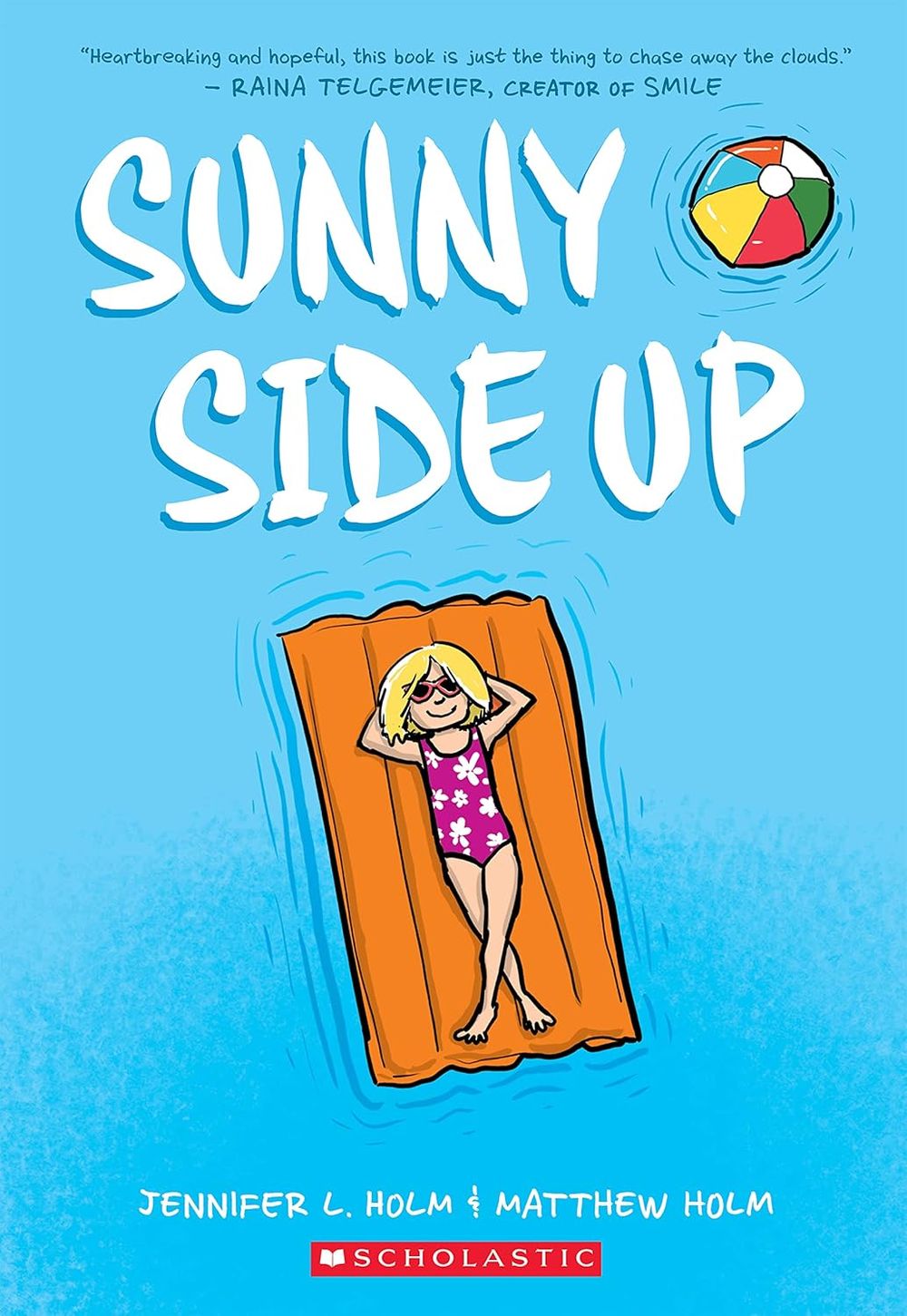 Sunny Side Up by Jennifer L. Holm - ISBN: 9780545741668