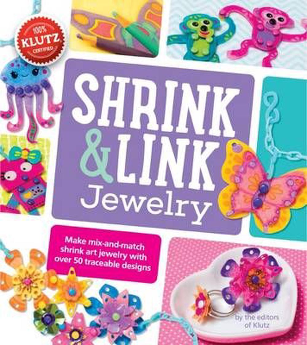 Shrink & Link Jewelry by Editors of Klutz, Book & Merchandise