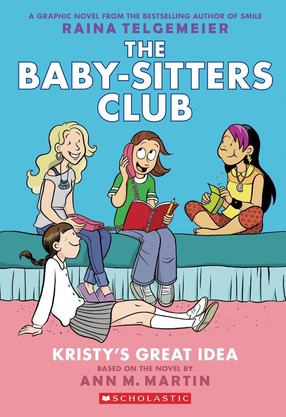 Kristy's Great Idea : a Graphic Novel (the Baby-Sitters Club #1), 9780545813877