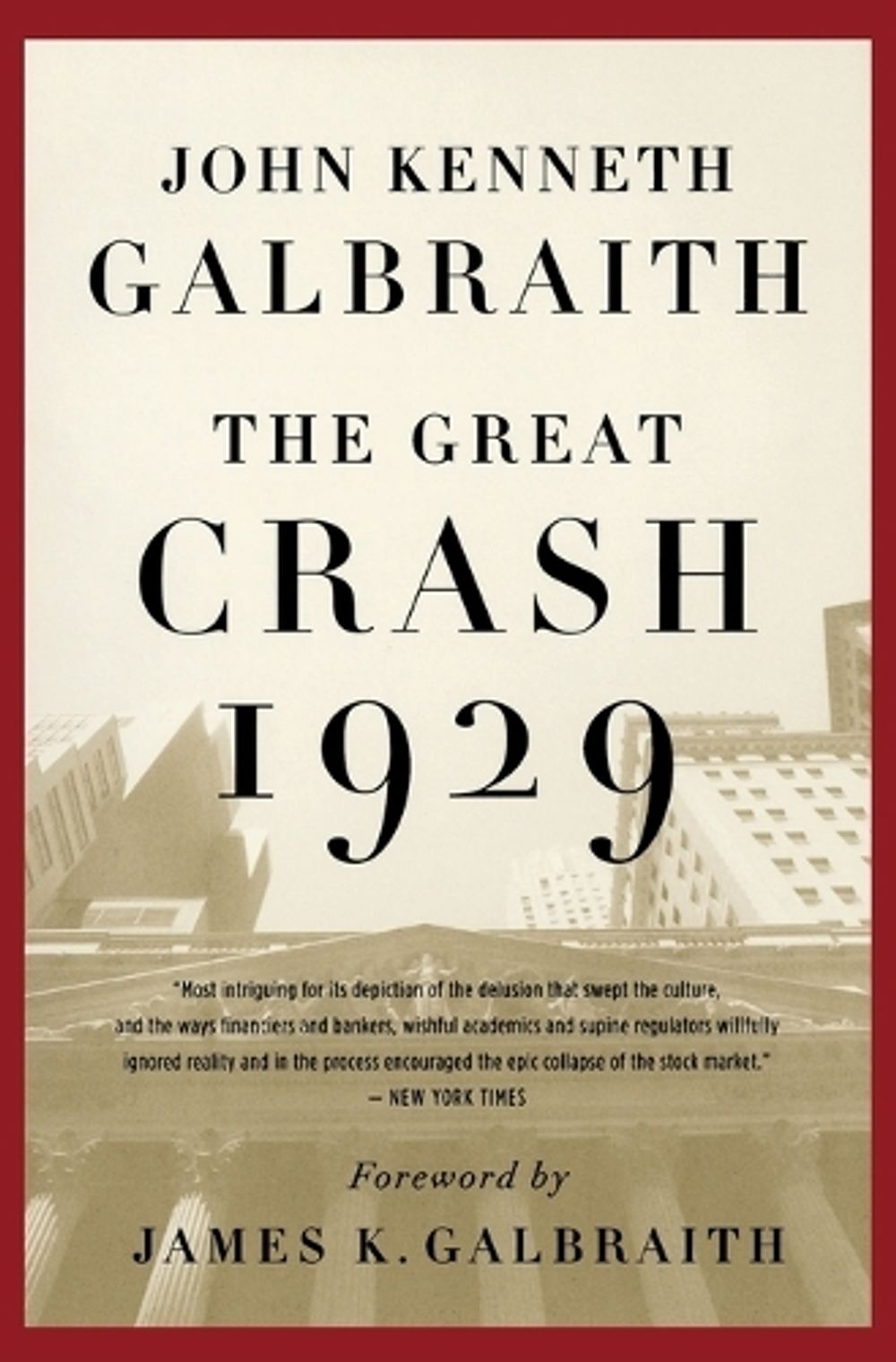 The Great Crash 1929 by John Kenneth Galbraith - ISBN: 9780547248165