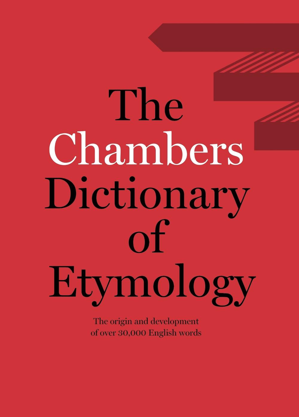 Chambers Dictionary of Etymology, 9780550142306