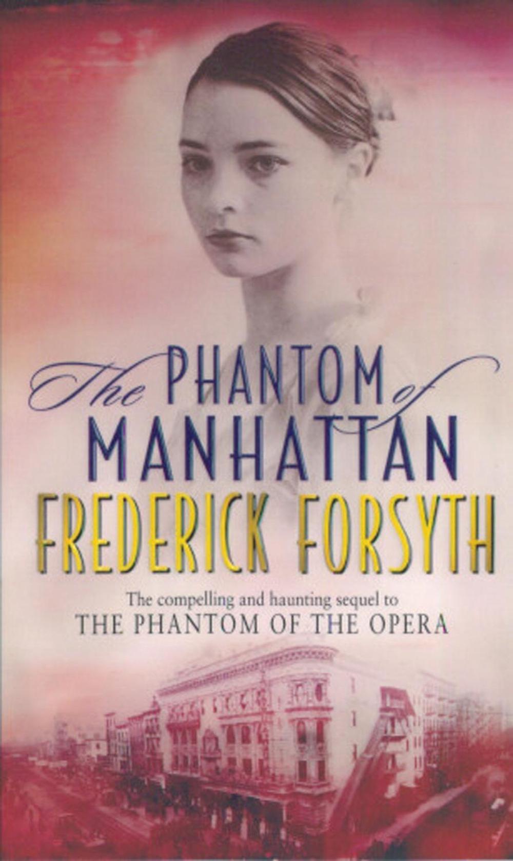 Phantom Of Manhattan by Frederick Forsyth - ISBN: 9780552147194