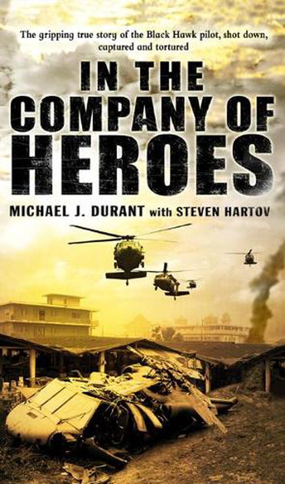 In The Company Of Heroes by Michael J. Durant, Paperback, 9780552150941 ...