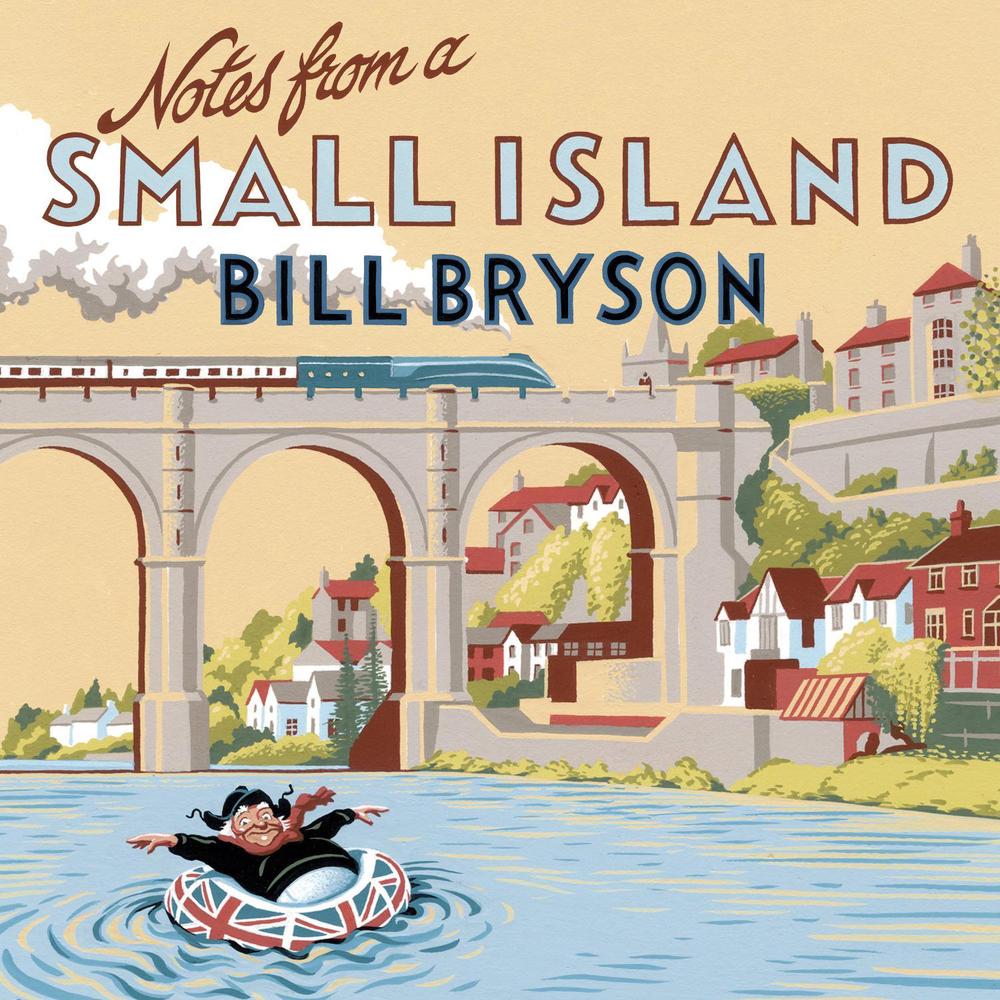 Notes From A Small Island by Bill Bryson - ISBN: 9780552151702
