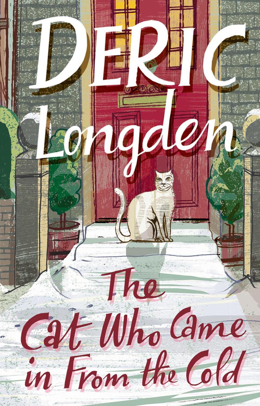 The Cat Who Came In From The Cold by Deric Longden - ISBN: 9780552156196