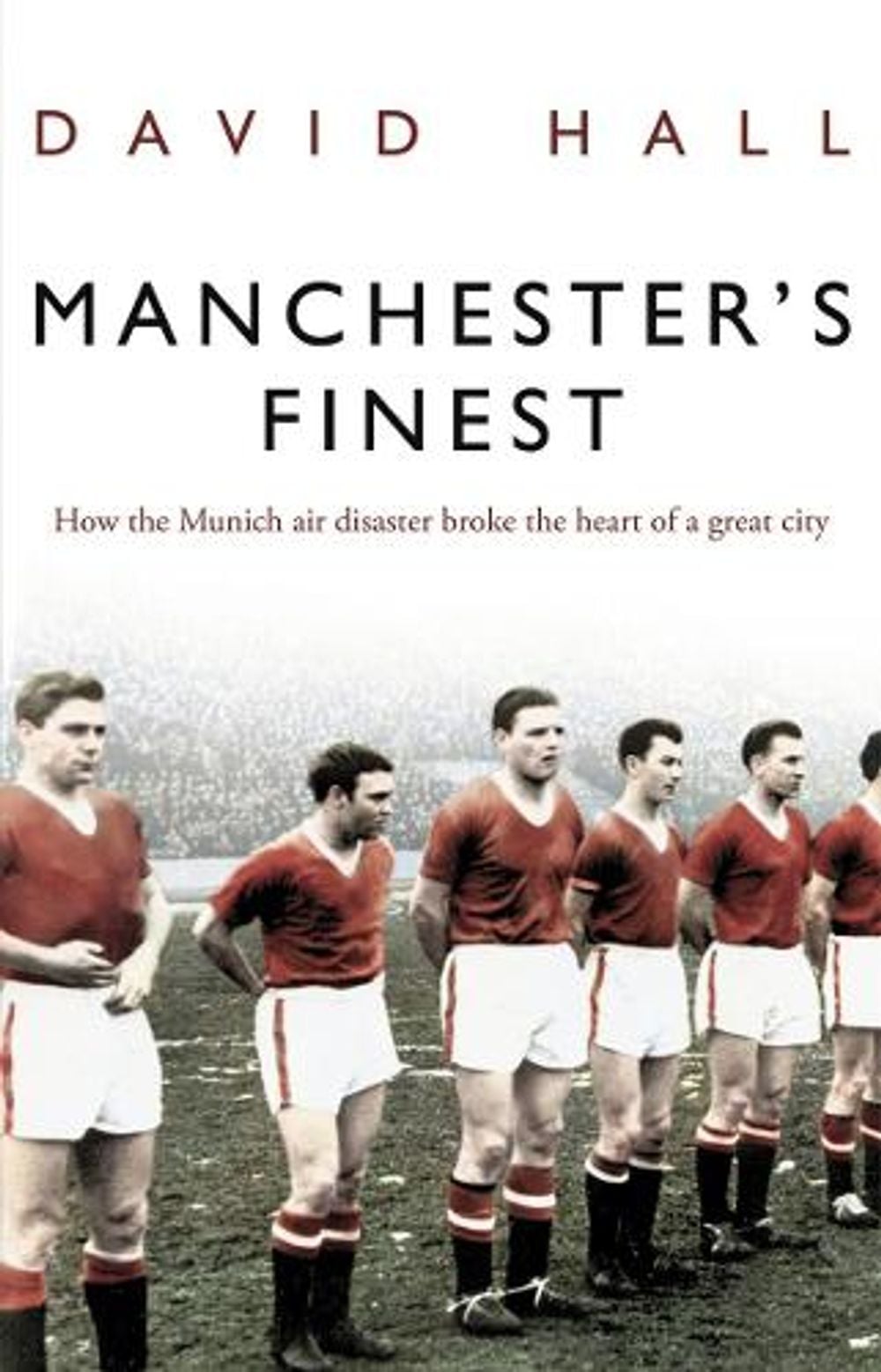 Manchester's Finest by David Hall - ISBN: 9780552156301