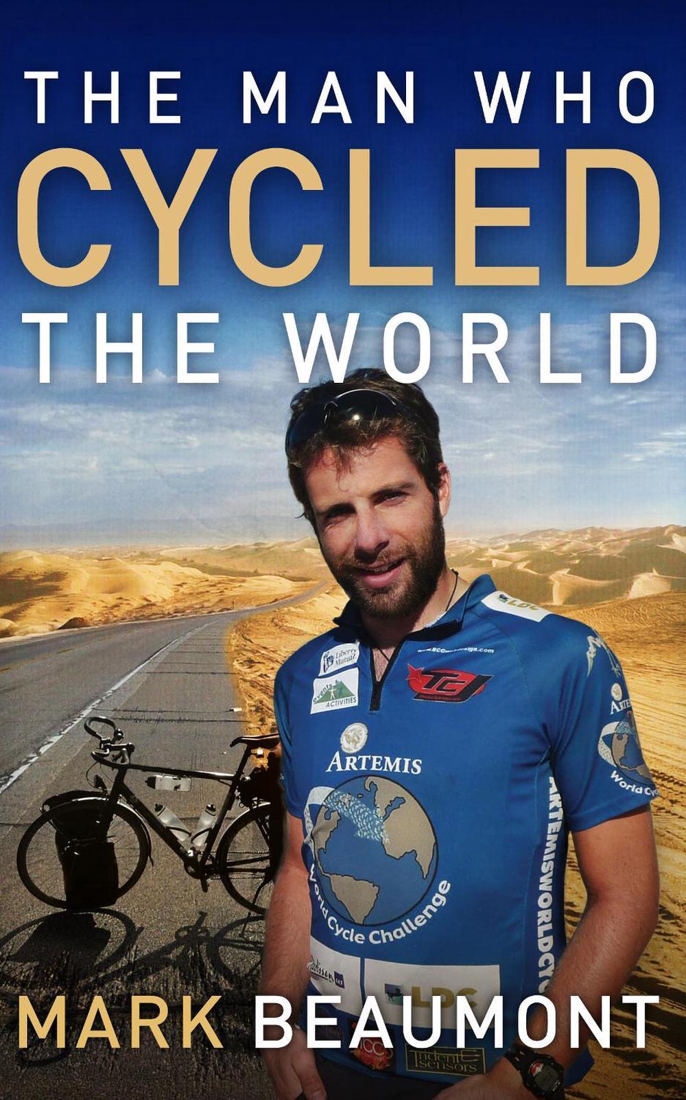 The Man Who Cycled The World by Mark Beaumont - ISBN: 9780552158442