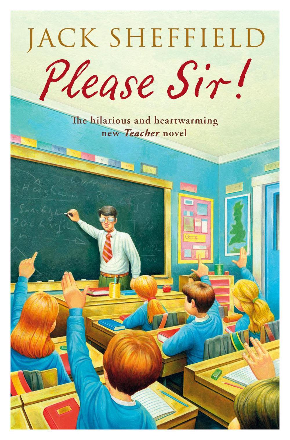 Please Sir! by Jack Sheffield - ISBN: 9780552162203