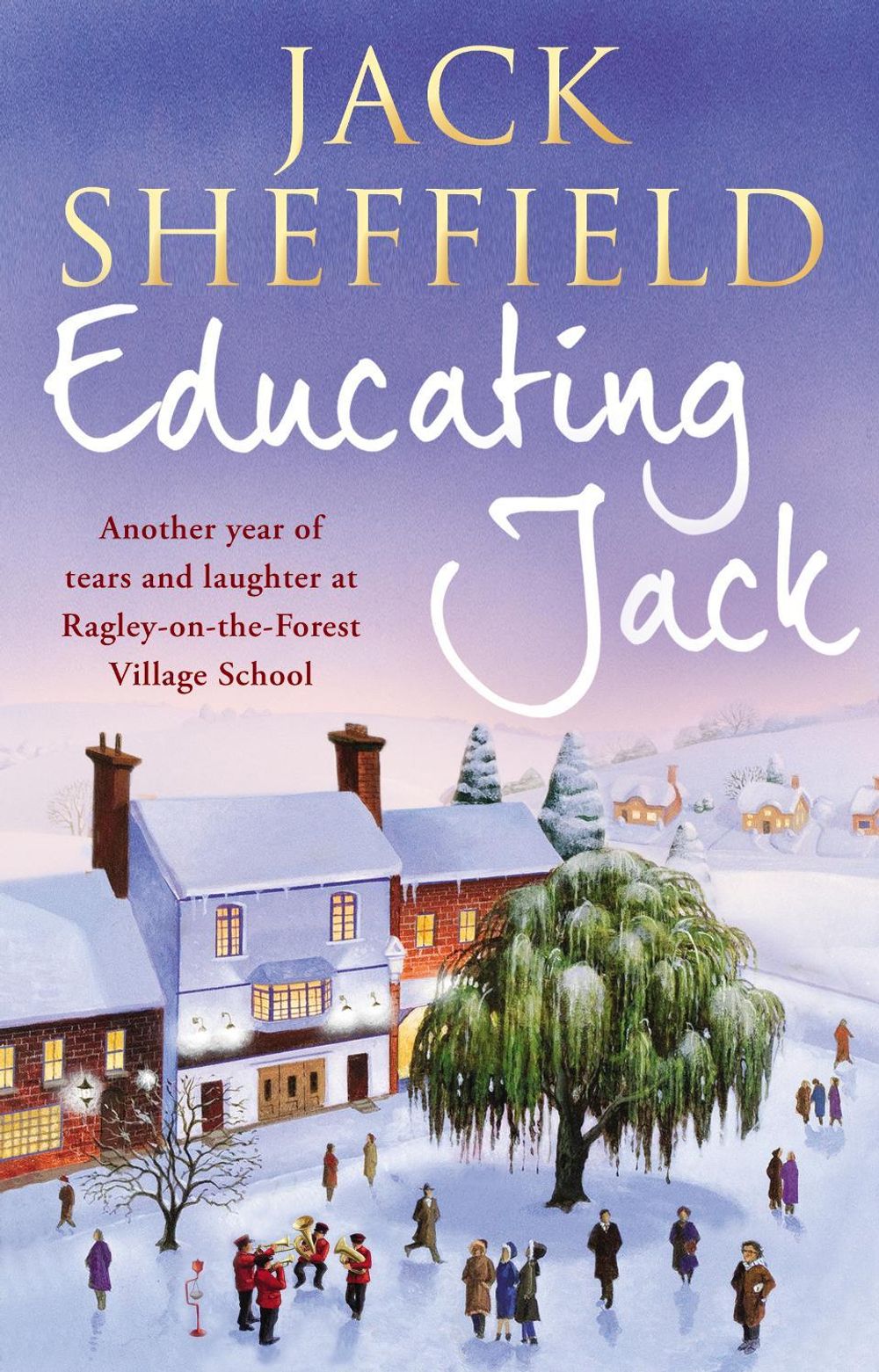 Educating Jack by Jack Sheffield - ISBN: 9780552162210