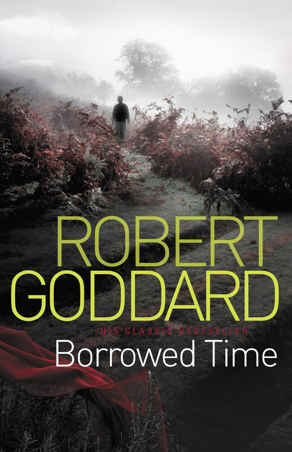 Borrowed Time by Robert Goddard - ISBN: 9780552164177