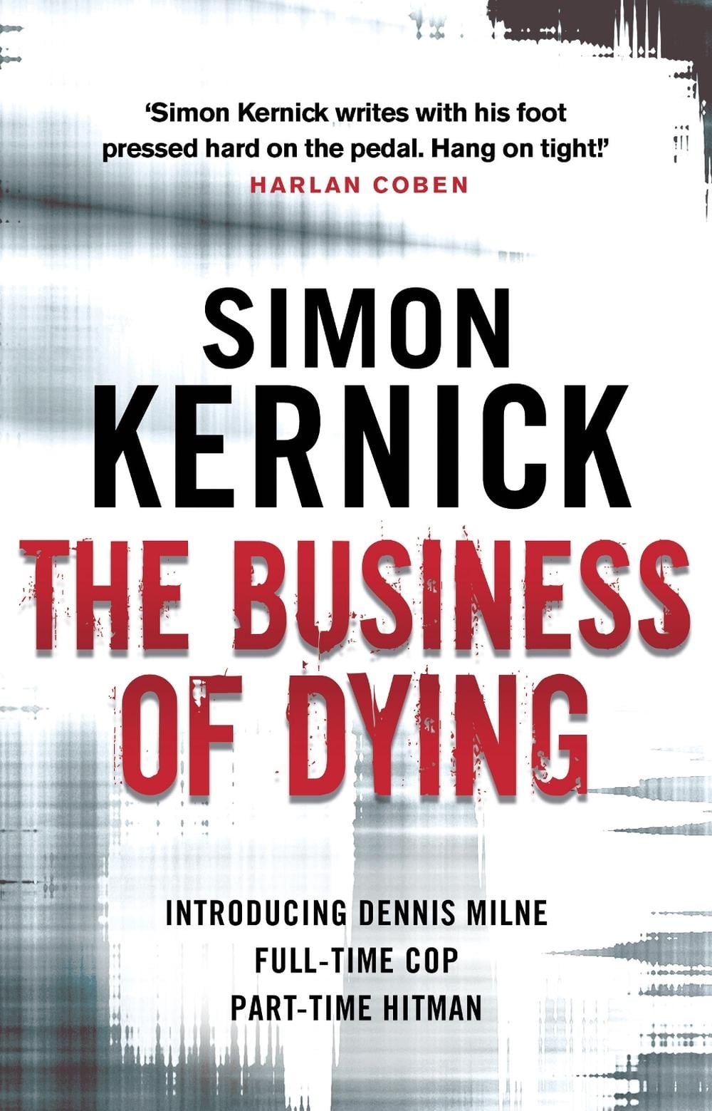 The Business of Dying by Simon Kernick - ISBN: 9780552164283