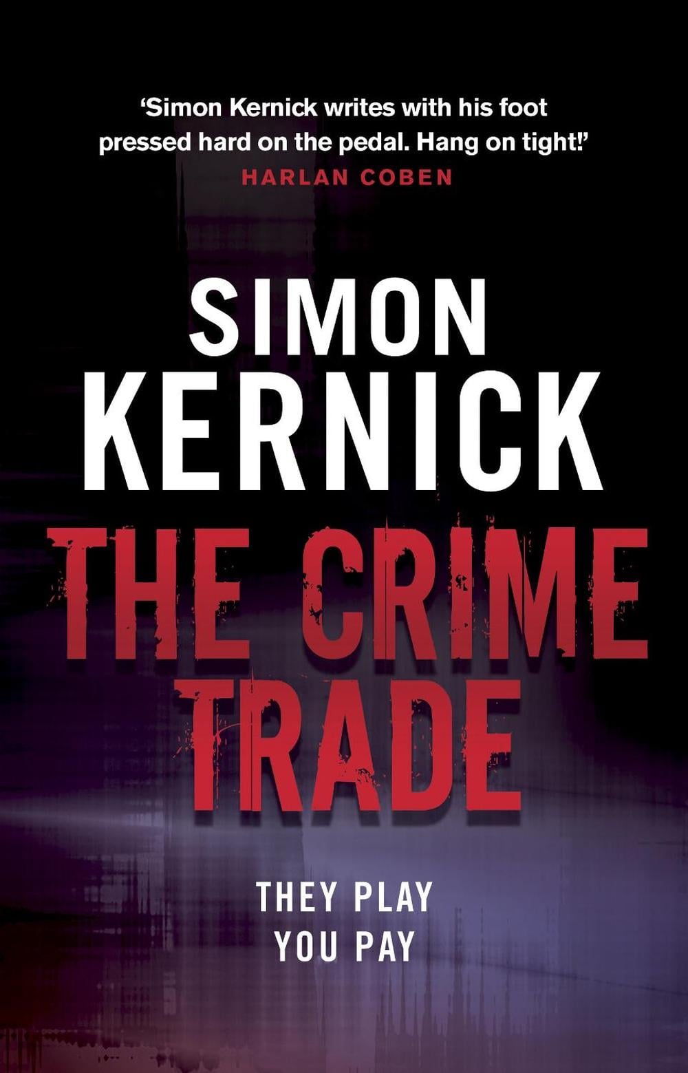 The Crime Trade by Simon Kernick - ISBN: 9780552164290