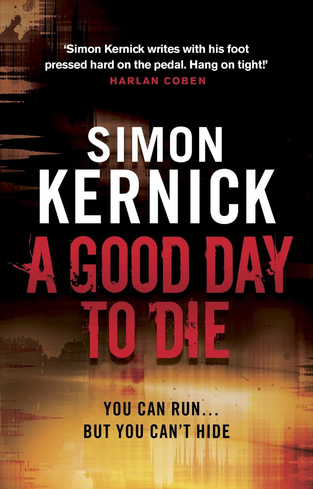 A Good Day to Die by Simon Kernick - ISBN: 9780552164313