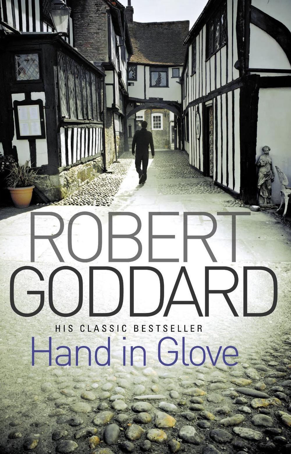 Hand In Glove by Robert Goddard - ISBN: 9780552164511