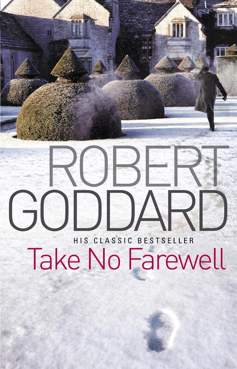 Take No Farewell by Robert Goddard - ISBN: 9780552164528