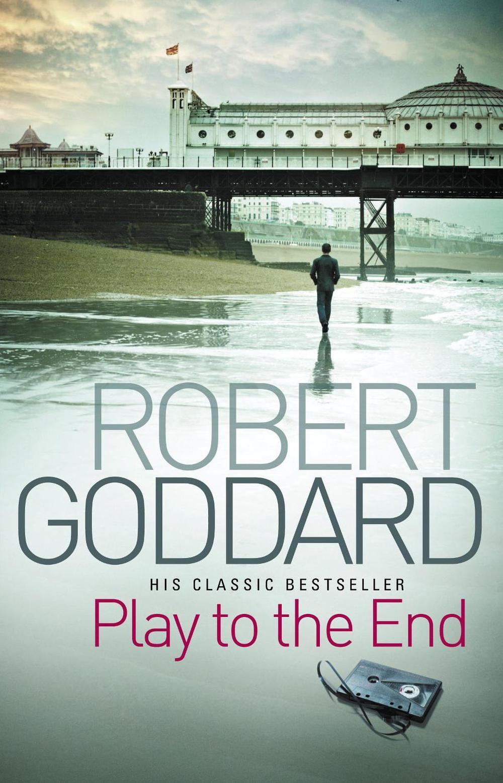 Play To The End by Robert Goddard - ISBN: 9780552164948