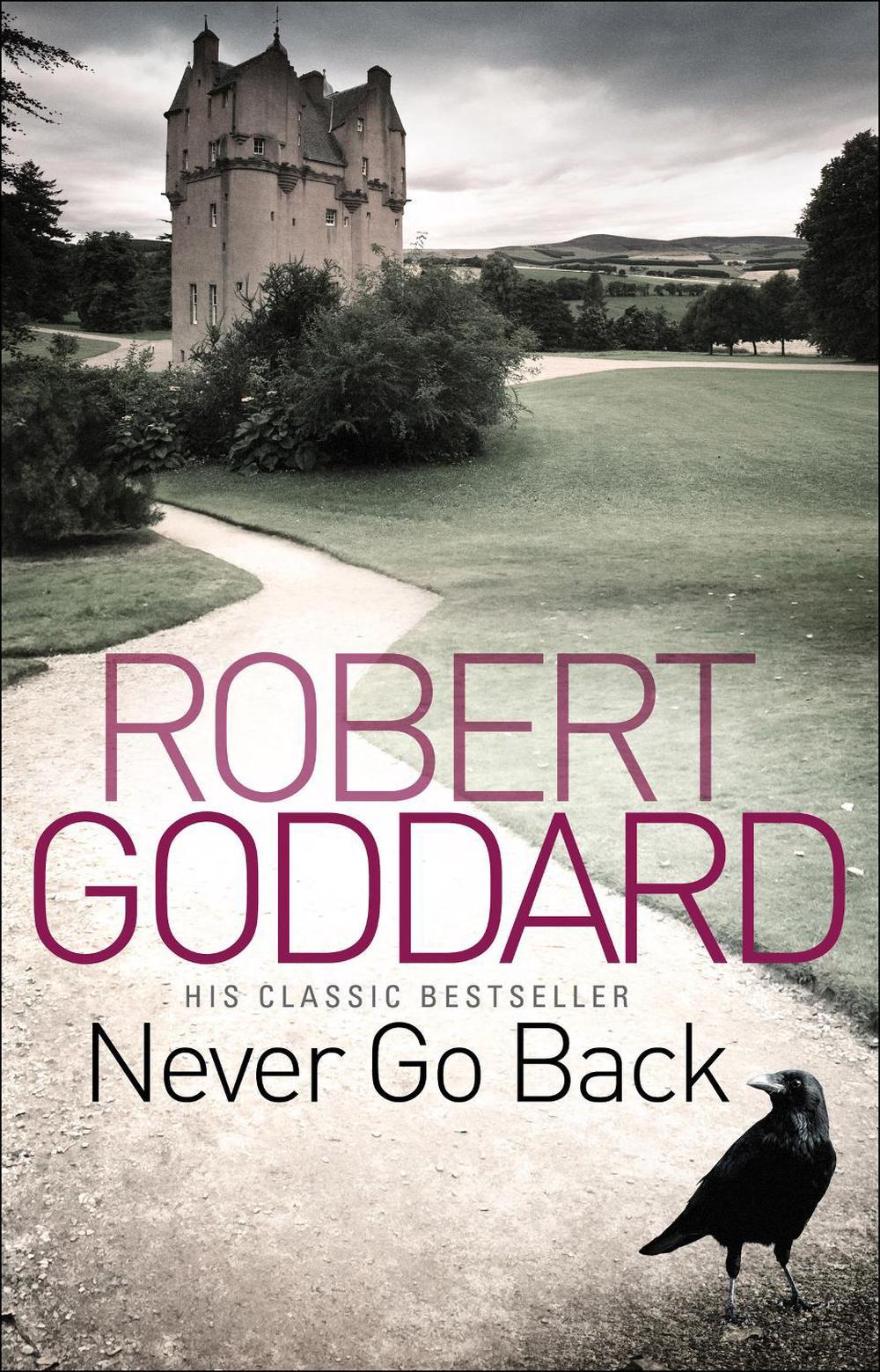 Never Go Back by Robert Goddard - ISBN: 9780552164979
