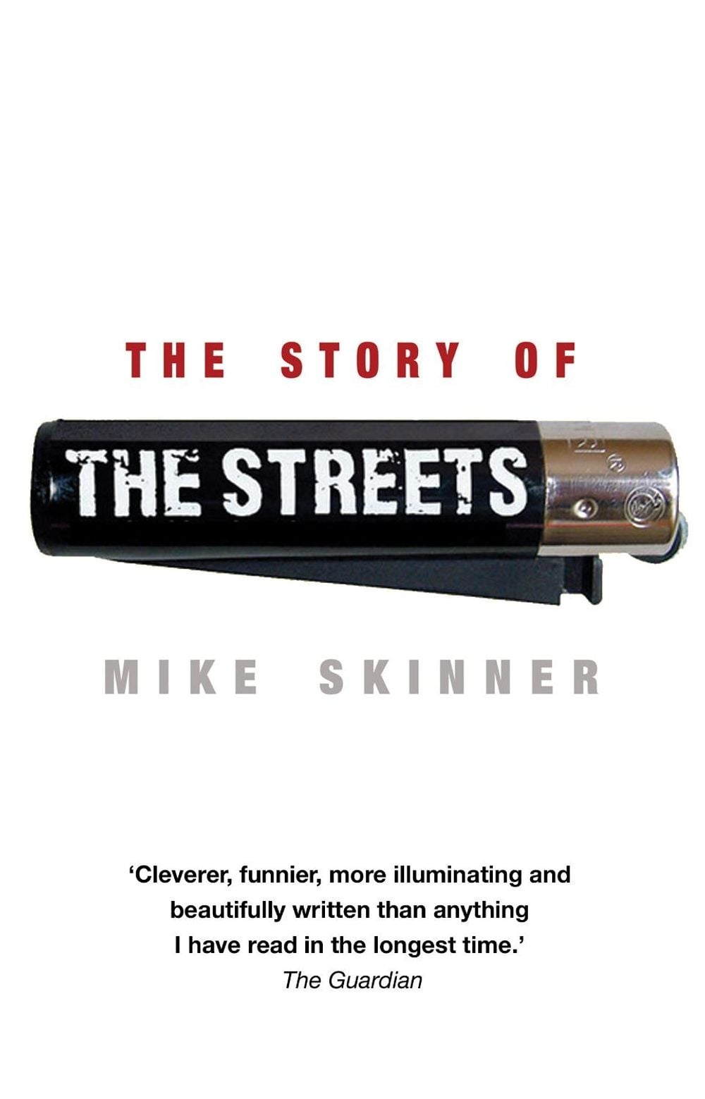 The Story of The Streets by Mike Skinner - ISBN: 9780552165389