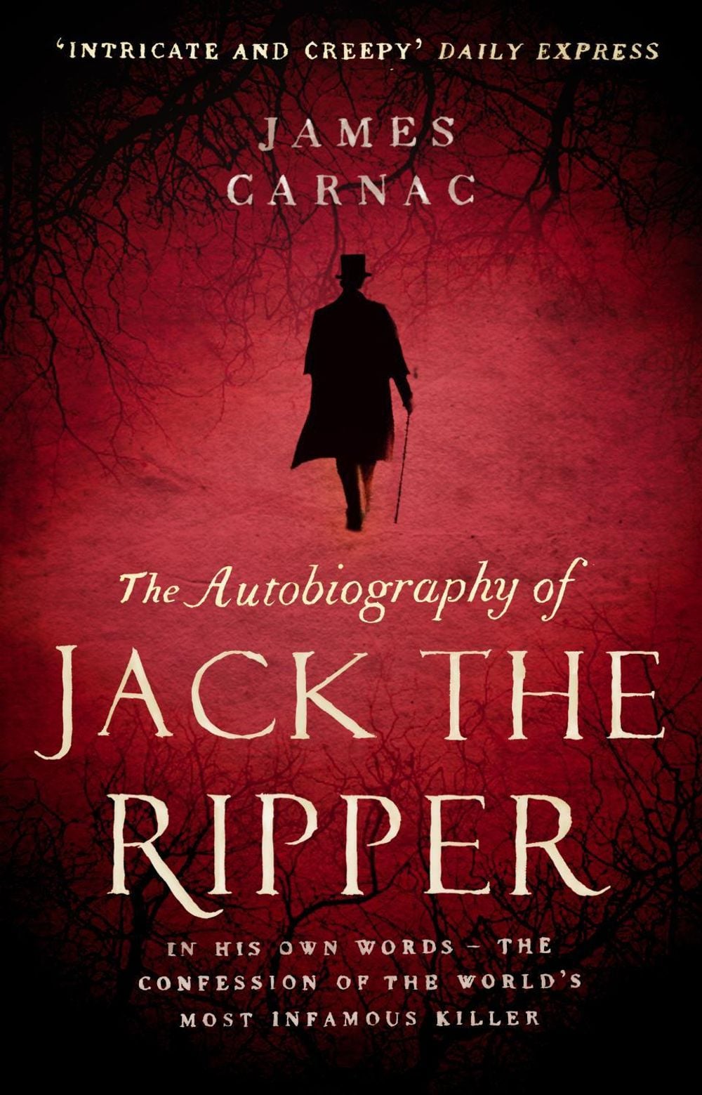 The Autobiography of Jack the Ripper by James Carnac - ISBN: 9780552165396