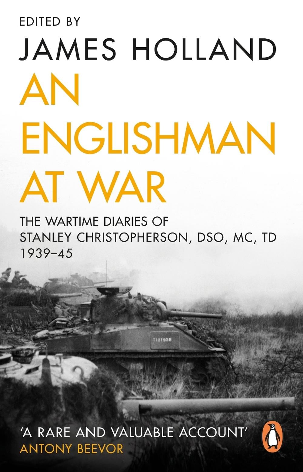 An Englishman at War: The Wartime Diaries of Stanley Christopherson DSO MC & Bar 1939-1945 by Stanley Christopherson - ISBN: 9780552165655