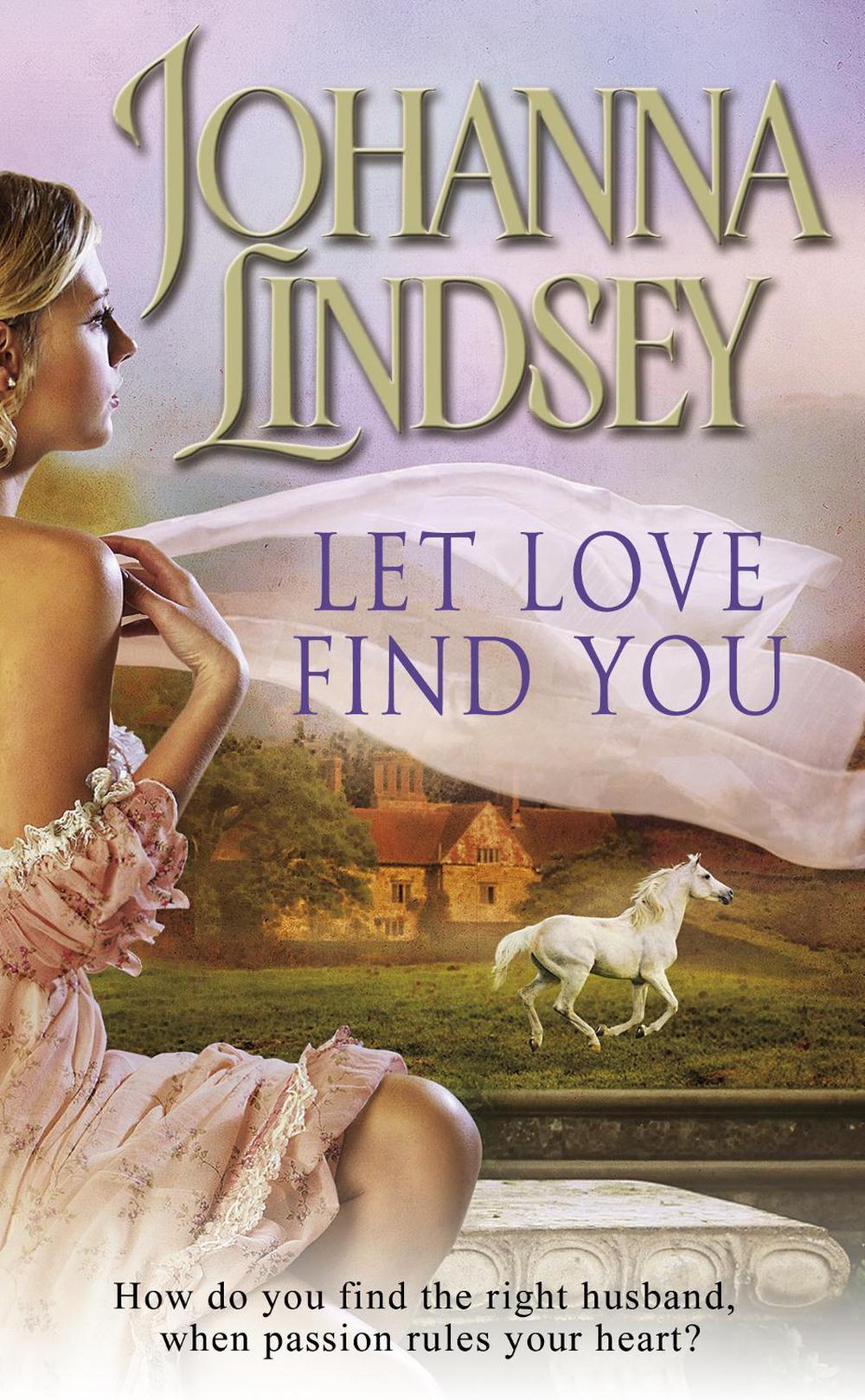 Let Love Find You by Johanna Lindsey - ISBN: 9780552165778