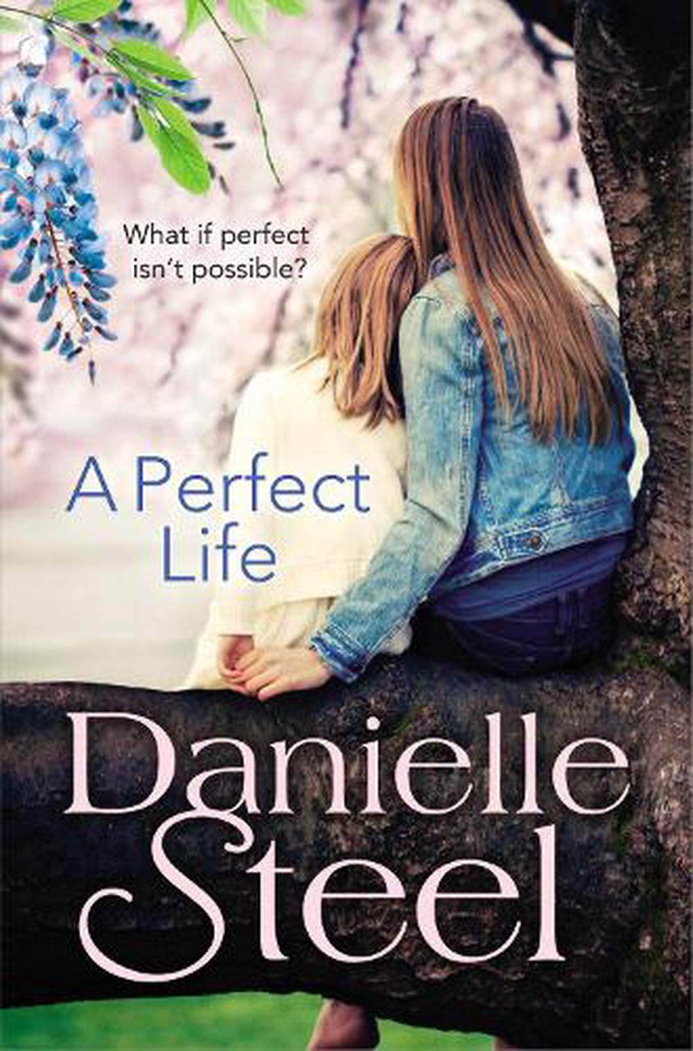 A Perfect Life by Danielle Steel, Paperback, 9780552165884 Buy online