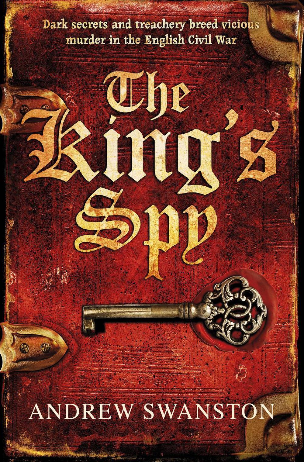 The King's Spy by Andrew Swanston - ISBN: 9780552166102